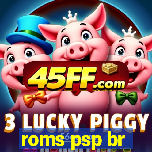 roms psp br